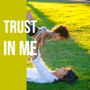 Trust in Me