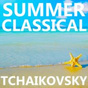 Summer Classical: Tchaikovsky