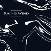 Rain & Wind – Pure Nature Sounds for Deep Relaxation, Stress Relief, Calm Down, Nature Therapy Music