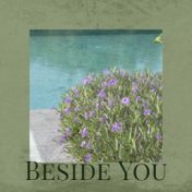 Beside You