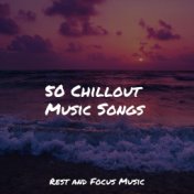 50 Chillout Music Songs