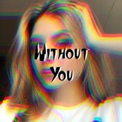 Without You (feat. July & Virgo Parks)