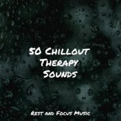 50 Chillout Therapy Sounds