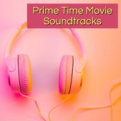 Prime Time Movie Soundtracks: Electronic Atmospheres for Videos and Clicks