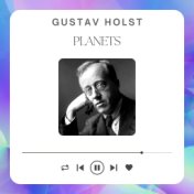 Planets - Gustav Holst