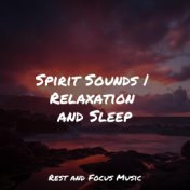Spirit Sounds | Relaxation and Sleep