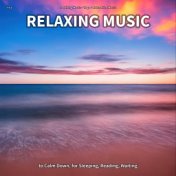 #01 Relaxing Music to Calm Down, for Sleeping, Reading, Waiting