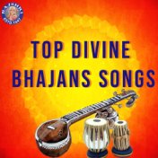 Top Divine Bhajans Songs