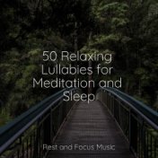 50 Relaxing Lullabies for Meditation and Sleep