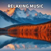 #01 Relaxing Music to Unwind, for Sleeping, Meditation, Reiki