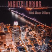 Nightclubbing (Club Floor Fillers)