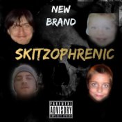 Skitzophrenic