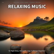 #01 Relaxing Music for Night Sleep, Relaxation, Yoga, to Release Dopamine