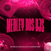 Medley dos Djs