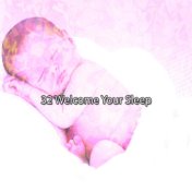 32 Welcome Your Sleep