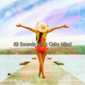 63 Sounds For A Calm Mind