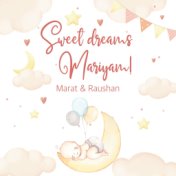 Sweet dreams Mariyam