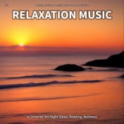 #01 Relaxation Music to Unwind, for Night Sleep, Reading, Wellness
