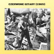 Czerwone Gitary (1965)