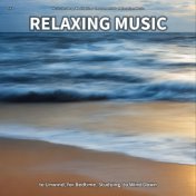 #01 Relaxing Music to Unwind, for Bedtime, Studying, to Wind Down