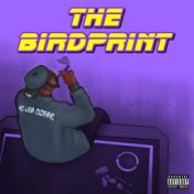 The Birdprint - EP (Chopped & Screwed)