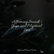 Affirming Sounds | Yoga and Mystical Spa