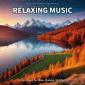 #01 Relaxing Music to Calm Down, for Sleep, Studying, Well-Being