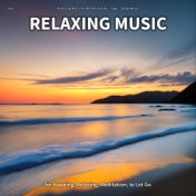 #01 Relaxing Music for Napping, Relaxing, Meditation, to Let Go