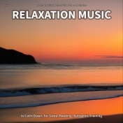 #01 Relaxation Music to Calm Down, for Sleep, Reading, Autogenic Training