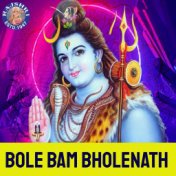 Bole Bam Bholenath