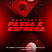 Montagem - Passa e Esfrega