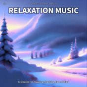 #01 Relaxation Music to Unwind, for Napping, Studying, Ease of Mind