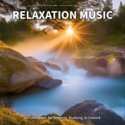 #01 Relaxation Music to Calm Down, for Sleeping, Studying, to Unwind