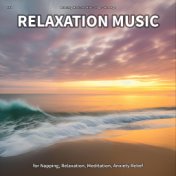 #01 Relaxation Music for Napping, Relaxation, Meditation, Anxiety Relief