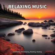 #01 Relaxing Music to Unwind, for Sleeping, Reading, Healing