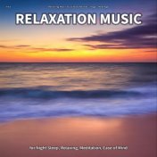 #01 Relaxation Music for Night Sleep, Relaxing, Meditation, Ease of Mind