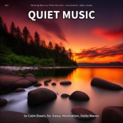 #01 Quiet Music to Calm Down, for Sleep, Meditation, Delta Waves