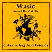 Music around the World by Johnnie Ray and Friends, Vol. 2