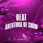 Beat Abertura de Show