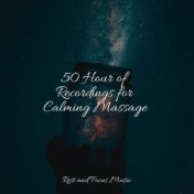 50 Hour of Recordings for Calming Massage