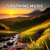 #01 Soothing Music for Sleeping, Relaxing, Wellness, to Release Blockages