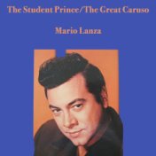 The Student Prince/The Great Caruso