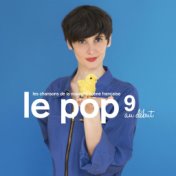 Le Pop 9: Au début