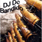 Dj de Bandido