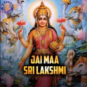 Jai Maa Sri Lakshmi