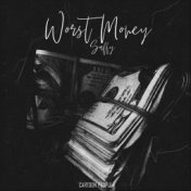 Worst Money