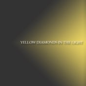 Yellow Diamonds in the Light