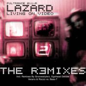 Living on Video (The Remixes) (The Remixes, Pt. 2)