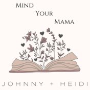 Mind Your Mama