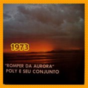 ROMPER DA AURORA - 1973